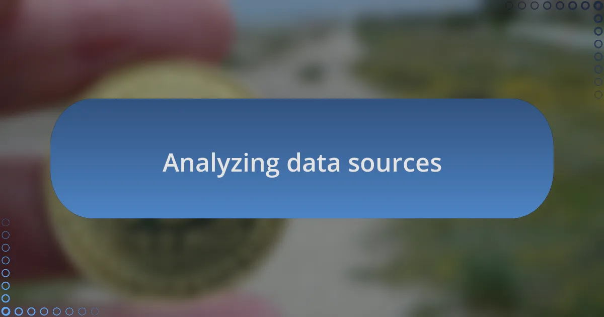 Analyzing data sources
