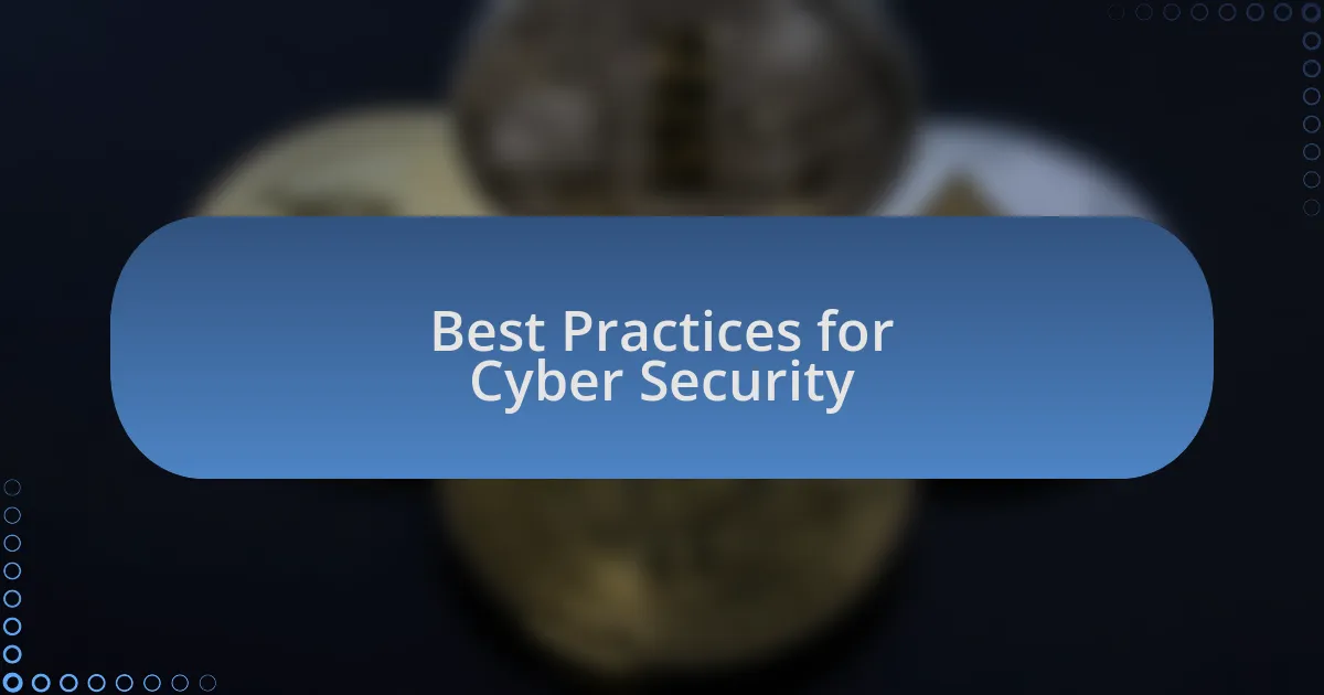 Best Practices for Cyber Security
