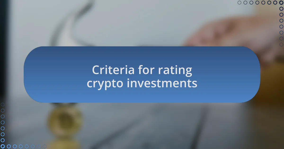Criteria for rating crypto investments