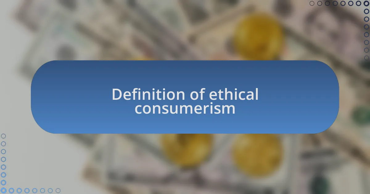 Definition of ethical consumerism