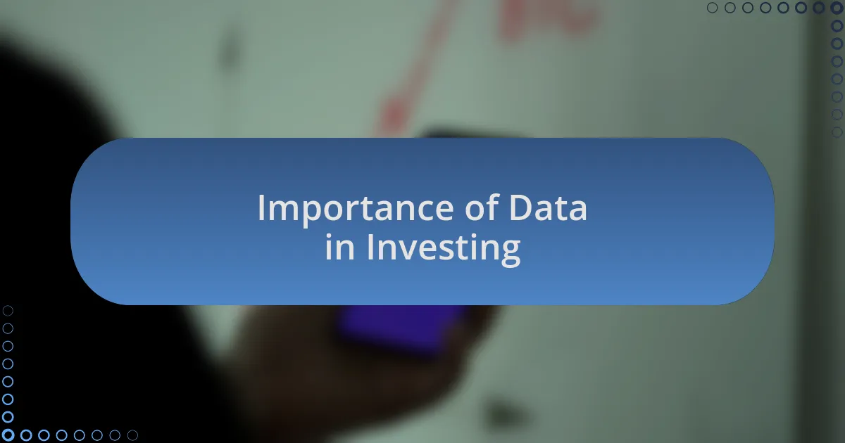 Importance of Data in Investing