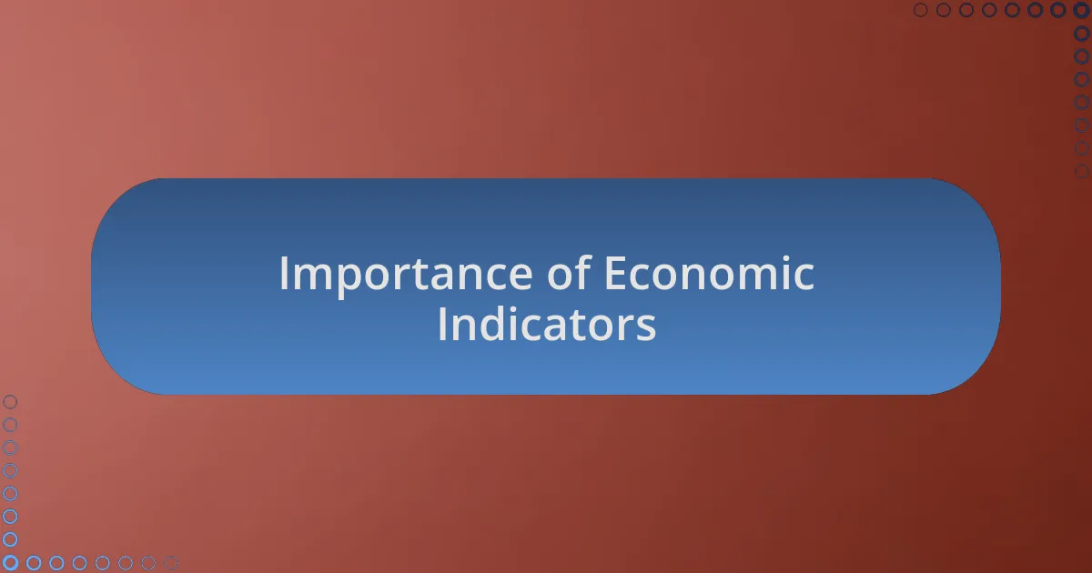 Importance of Economic Indicators