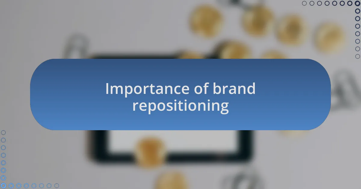 Importance of brand repositioning