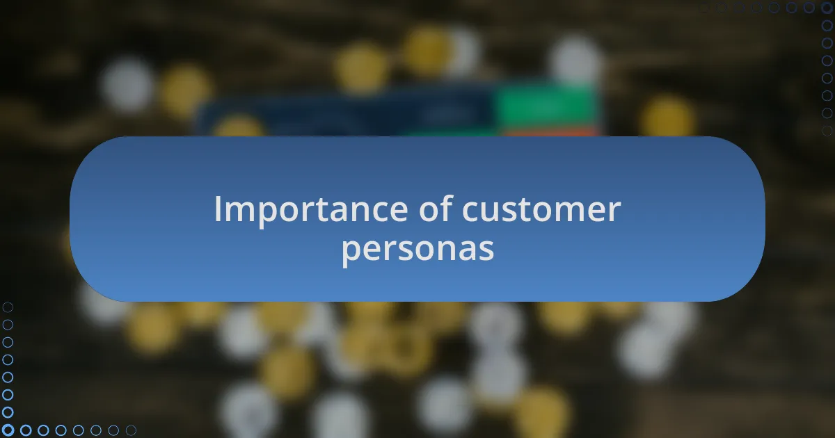 Importance of customer personas