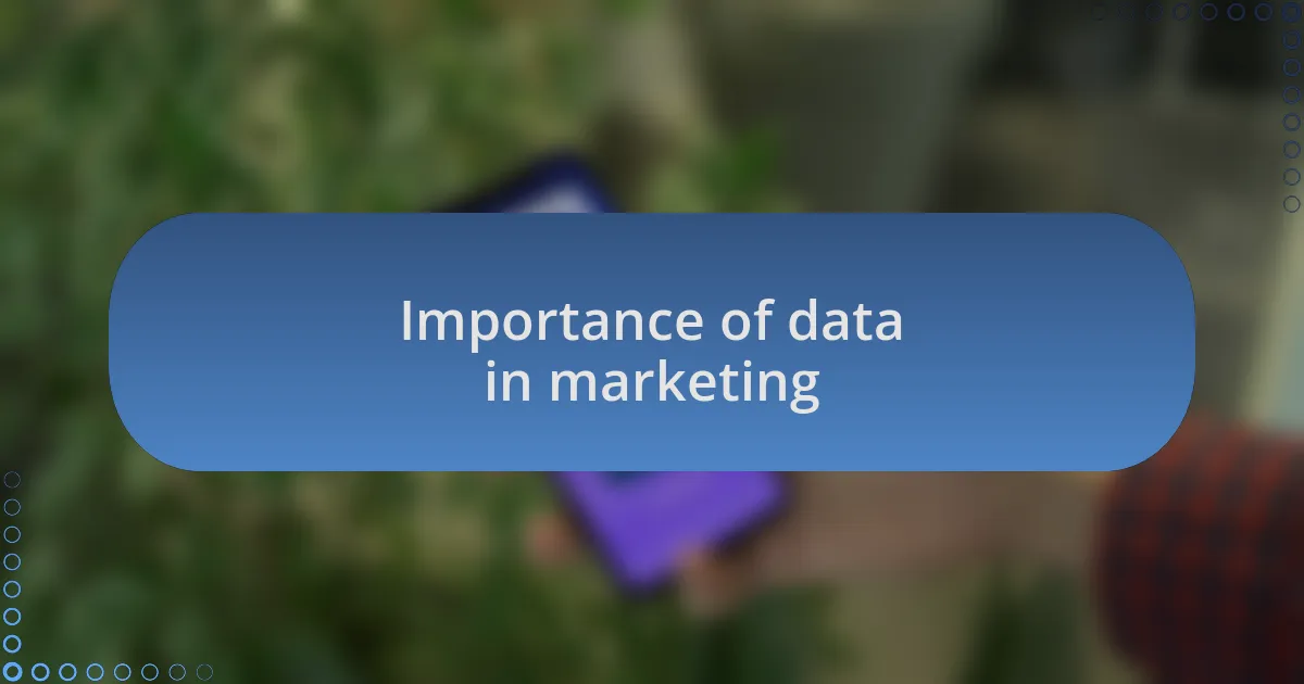 Importance of data in marketing
