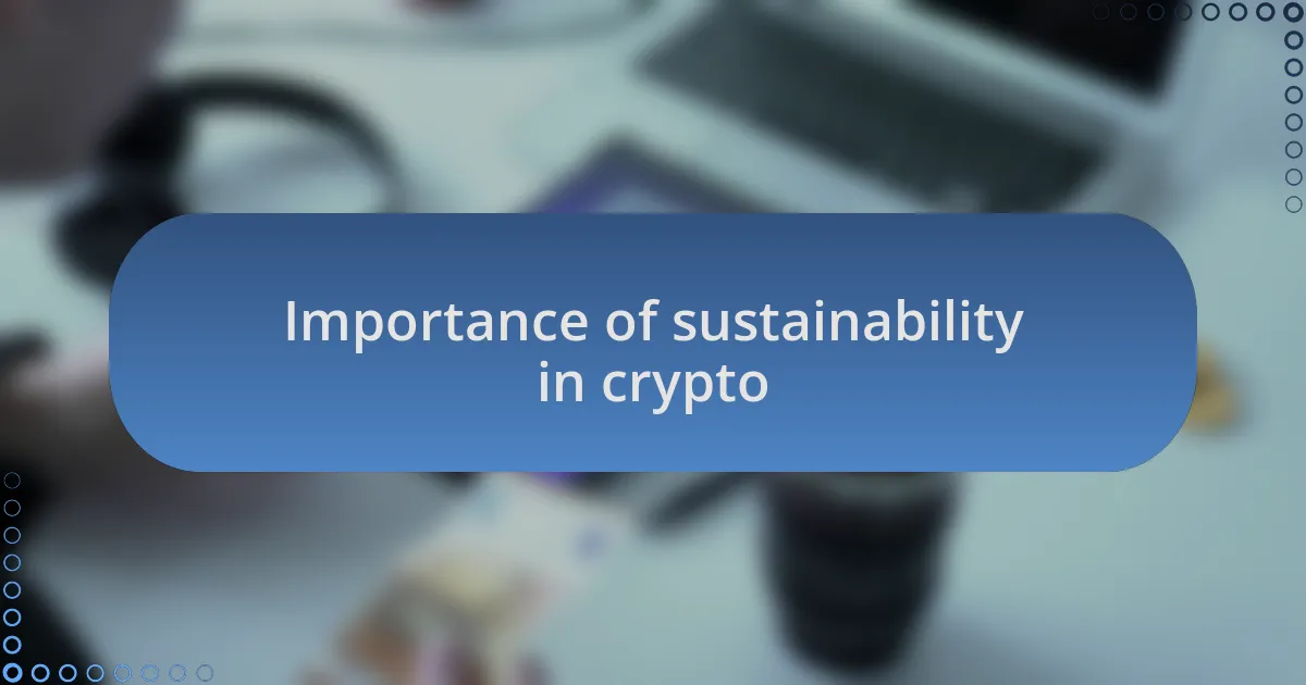 Importance of sustainability in crypto