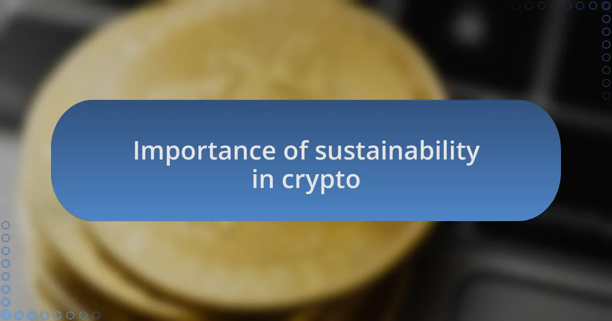 Importance of sustainability in crypto