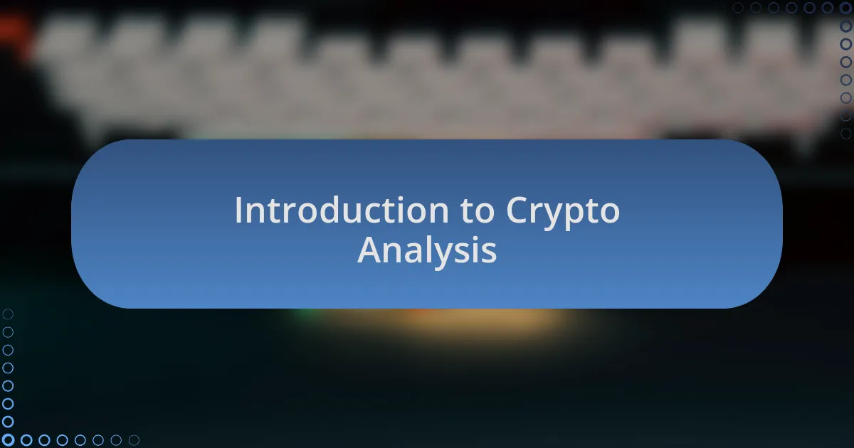 Introduction to Crypto Analysis
