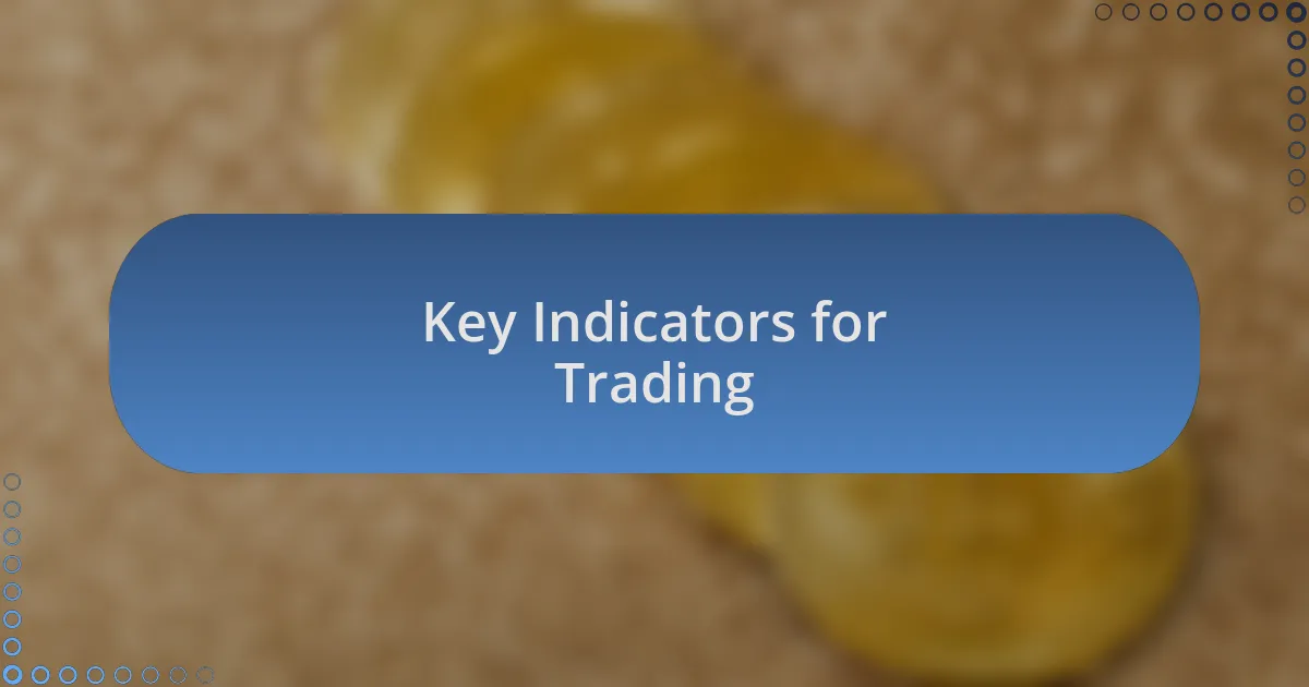 Key Indicators for Trading