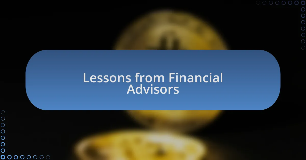 Lessons from Financial Advisors