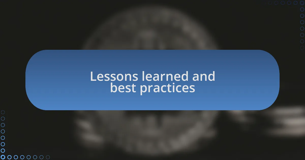 Lessons learned and best practices