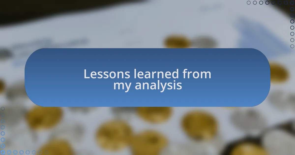 Lessons learned from my analysis