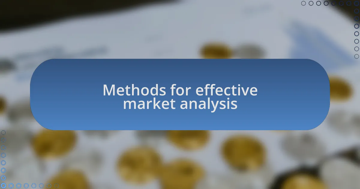Methods for effective market analysis