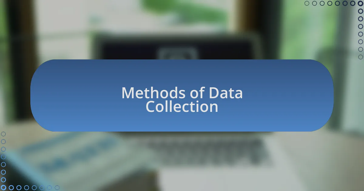 Methods of Data Collection