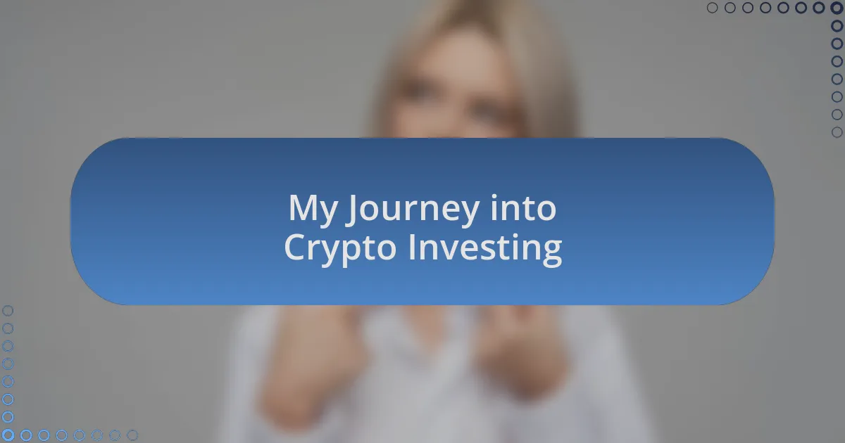 My Journey into Crypto Investing
