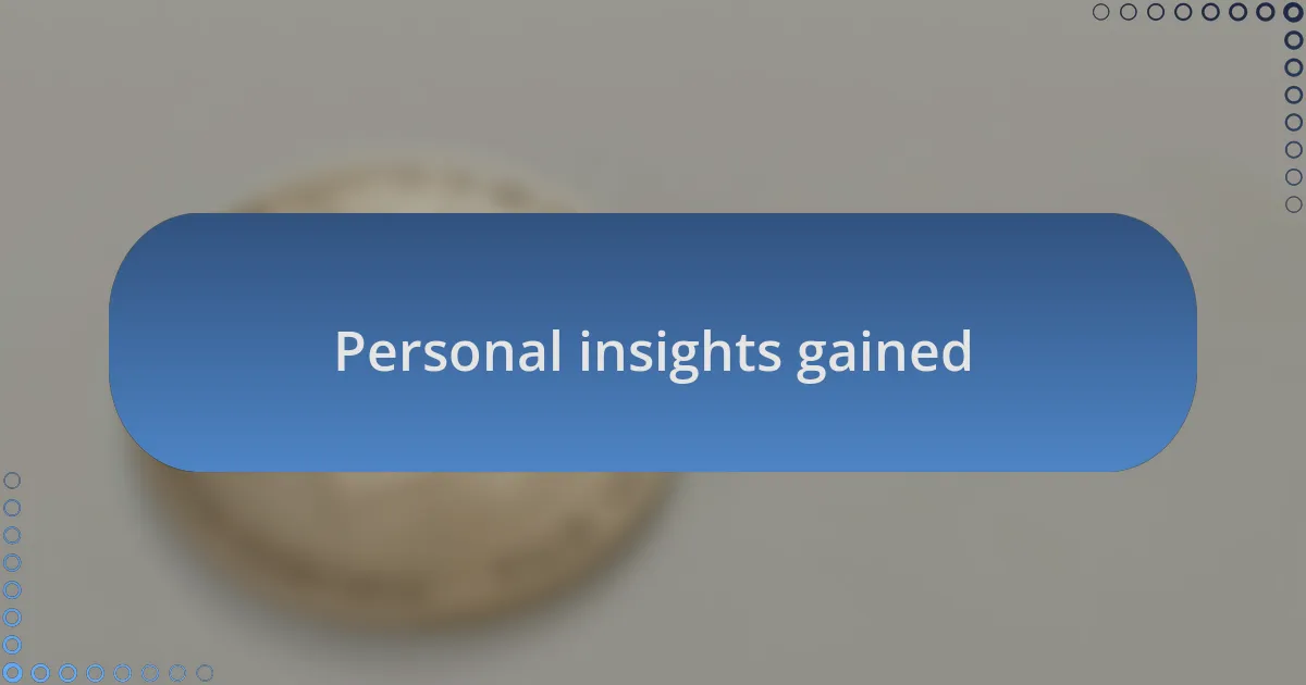 Personal insights gained