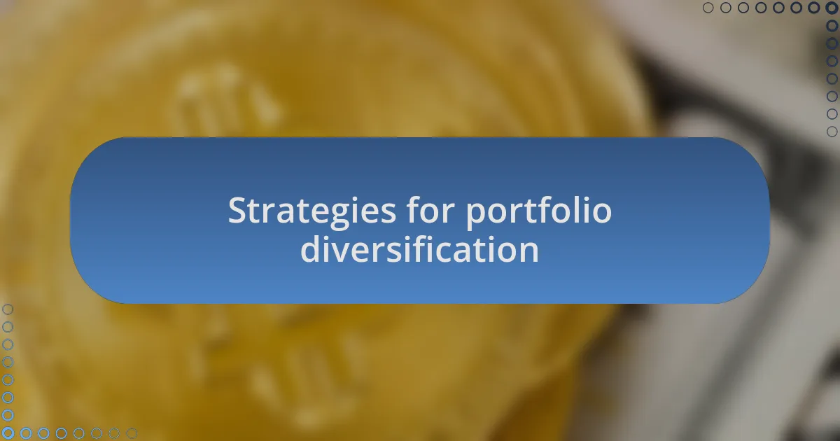 Strategies for portfolio diversification