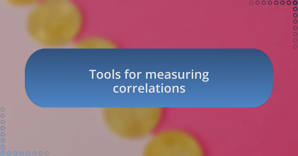 Tools for measuring correlations