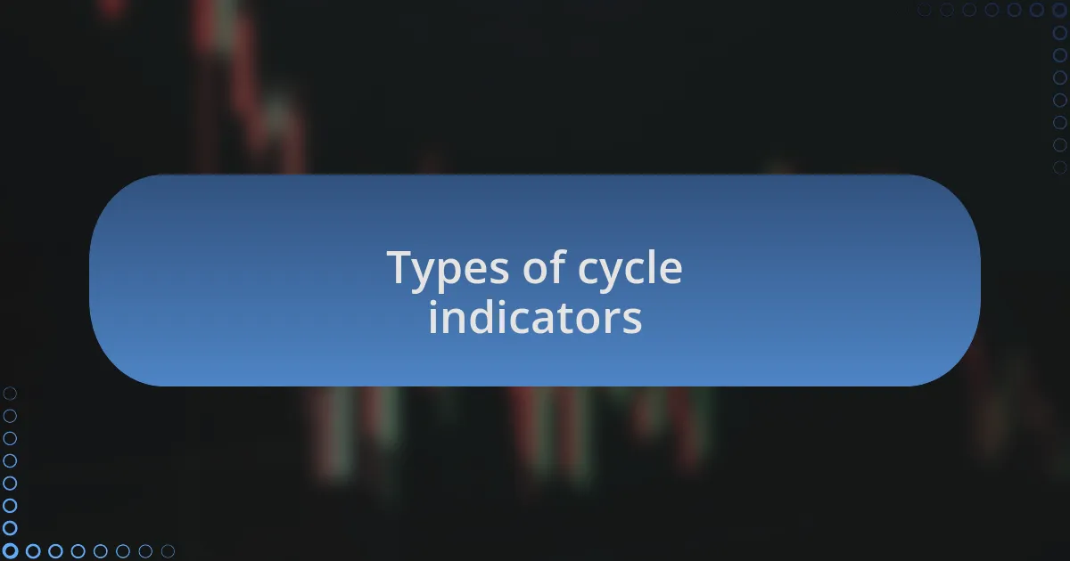 Types of cycle indicators