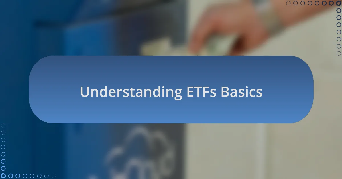Understanding ETFs Basics