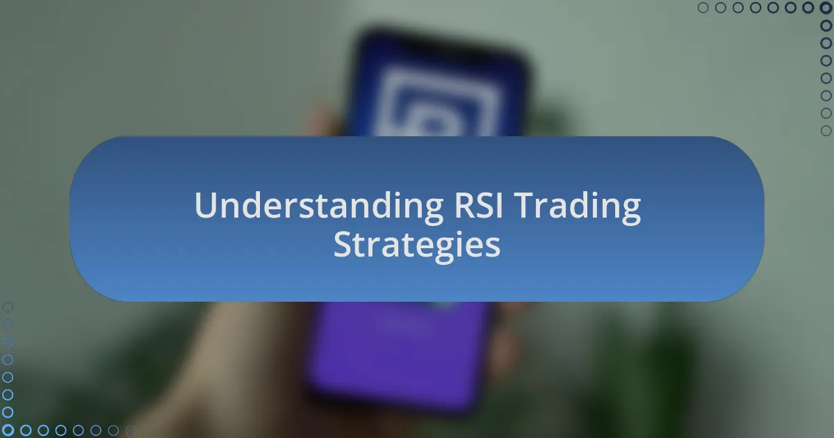 Understanding RSI Trading Strategies