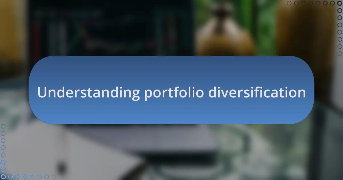 Understanding portfolio diversification